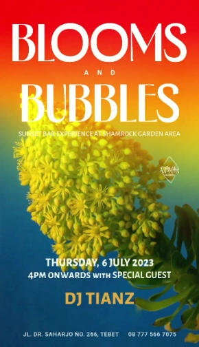 SHAMROCK JAKARTA - BLOOMS AND BUBBLES