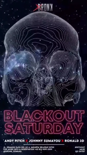 XDRONK JAKARTA - BLACKOUT SATURDAY