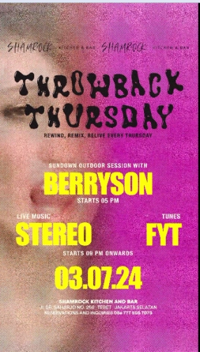 SHAMROCK JAKARTA - THROWBACK THURSDAY