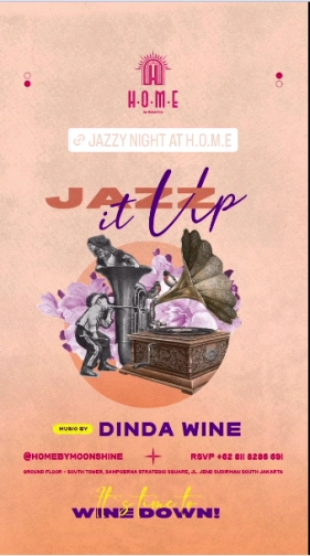 HOME BY MOONSHINE JAKARTA - JAZZ IT UP