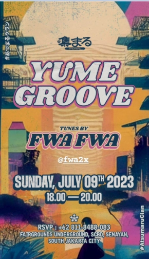 ATSUMARU JAKARTA - YUME GROOVE