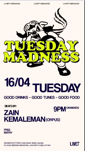 LIVET KEMANG - TUESDAY MADNESS