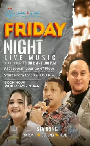 AL JAZEERAH LOUNGE JAKARTA - FRIDAY NIGHT