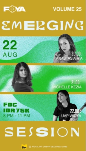 FOYA JAKARTA - EMERGING SESSION VOL 25