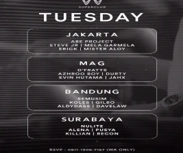 W SUPERCLUB MAG JAKARTA  TUESDAY