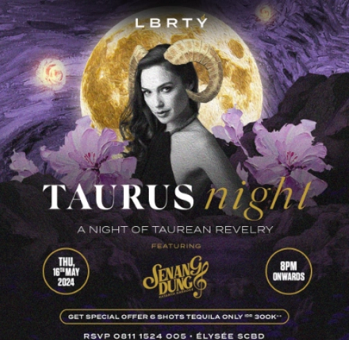 LBRTY JAKARTA - TAURUS NIGHT