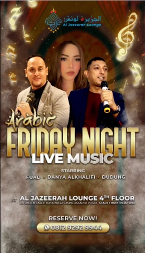 AL JAZEERAH LOUNGE JAKARTA - FRIDAY NIGHT