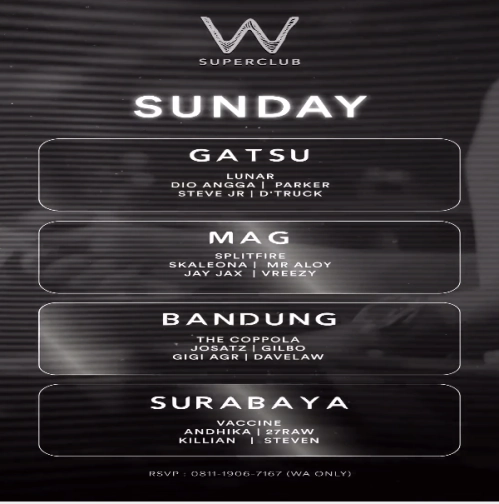 W SUPERCLUB GATSU JAKARTA - SUNDAY