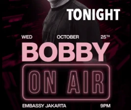 EMBASSY JAKARTA  BOBBY ON AIR