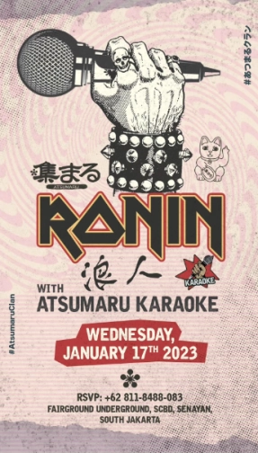 ATSUMARU JAKARTA - RONIN