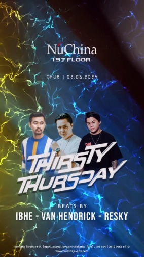 NU CHINA JAKARTA - THIRSTY THURSDAY