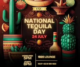 1920 LOUNGE JAKARTA  NATIONAL TEQUILA DAY