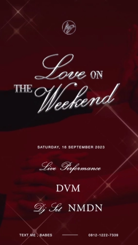 MS JACKSON JAKARTA - LOVE ON THE WEEKEND