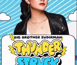 BIG BROTHER SUDIRMAN  THUNDER STRUCK