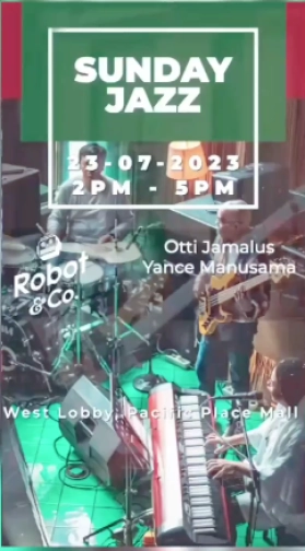 ROBOT & CO JAKARTA - SUNDAY JAZZ