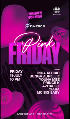 EMBASSY JAKARTA - PINK FRIDAY