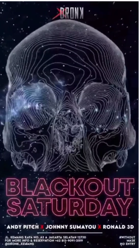 XDRONK JAKARTA - BLACKOUT SATURDAY