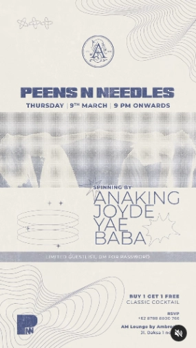 AM LOUNGE JAKARTA - PEENS N NEEDLES