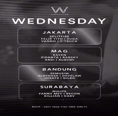 W SUPERCLUB GATSU JAKARTA - WEDNESDAY