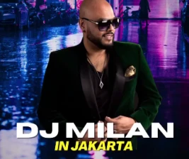 EMBASSY JAKARTA  DJ MILAN