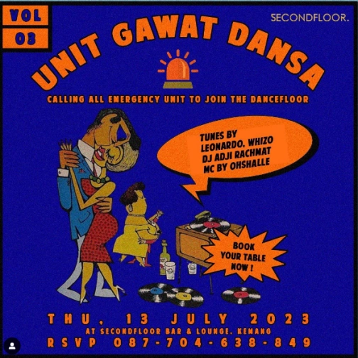 SECONDFLOOR BAR & LOUNGE JAKARTA - UGD (Unit Gawat Dansa)