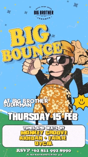 BIG BROTHER SUDIRMAN - BIG BOUNCE