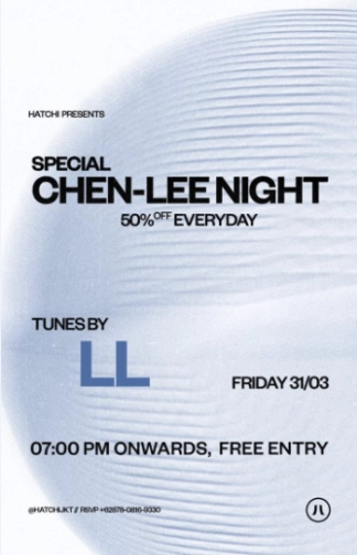 HATCHI JAKARTA - CHEN-LEE NIGHT