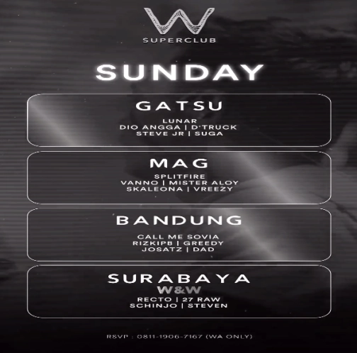 W SUPERCLUB GATSU JAKARTA - SUNDAY