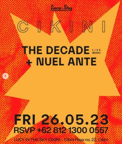 LUCY IN THE SKY CIKINI - THE DECADE + NUEL ANTE