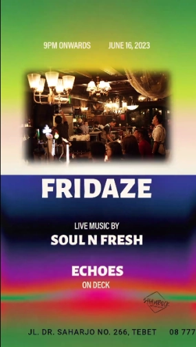 SHAMROCK JAKARTA - FRIDAZE