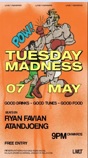 LIVET KEMANG - TUESDAY MADNESS