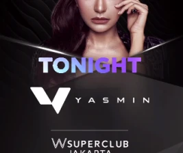 W SUPERCLUB GATSU JAKARTA  YASMIN