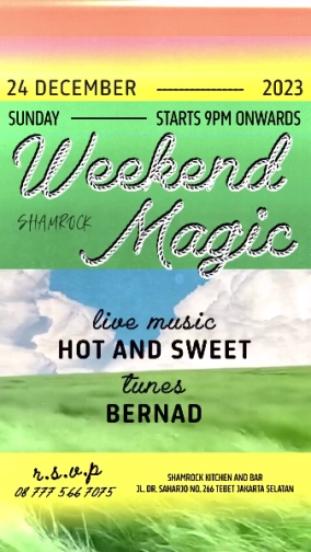 SHAMROCK JAKARTA - WEEKEND MAGIC