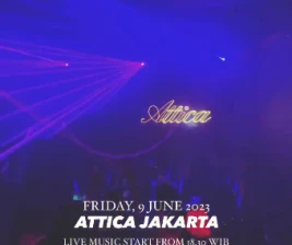 ATTICA JAKARTA  FRIDAY