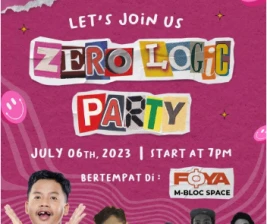 FOYA JAKARTA  ZERO LOGIC PARTY