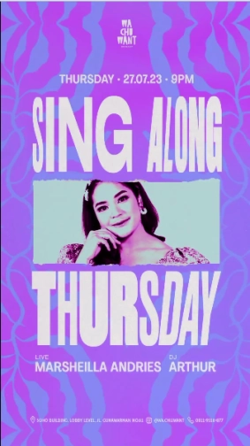 WA CHU WANT JAKARTA - SING ALONG THURSDAY