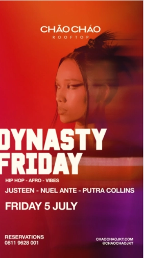 CHAO CHAO JAKARTA - DYNASTY FRIDAY