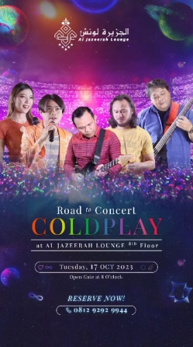 AL JAZEERAH LOUNGE JAKARTA - ROAD TO CONCERT COLD PLAY