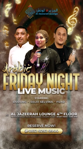 AL JAZEERAH LOUNGE JAKARTA - FRIDAY NIGHT