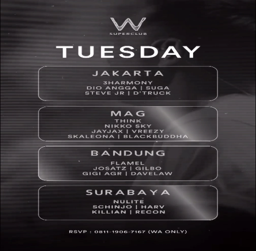 W SUPERCLUB MAG JAKARTA - TUESDAY