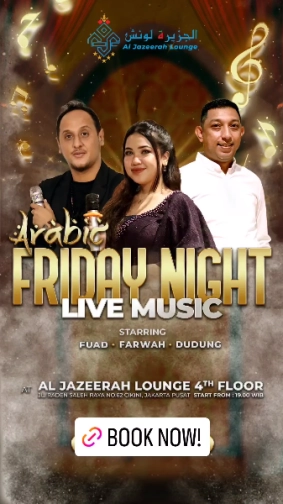 AL JAZEERAH LOUNGE JAKARTA - FRIDAY NIGHT