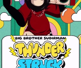 BIG BROTHER SUDIRMAN  THUNDER STRUCK