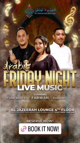 AL JAZEERAH LOUNGE JAKARTA - FRIDAY NIGHT