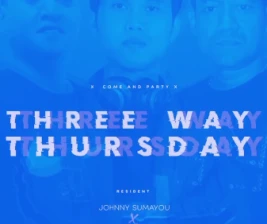 XDRONK JAKARTA  THREE WAY THURSDAY