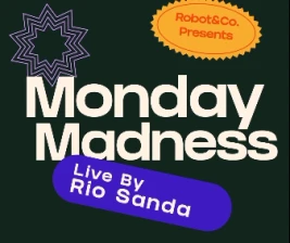 ROBOT  CO JAKARTA  MONDAY MADNESS