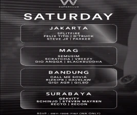 W SUPERCLUB MAG JAKARTA  SATURDAY