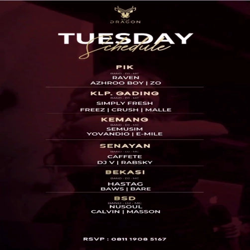 GOLD DRAGON BEKASI - TUESDAY