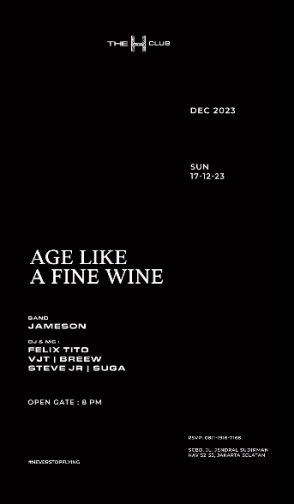 THE H CLUB SCBD JAKARTA - AGE LIKE A FINE WINE