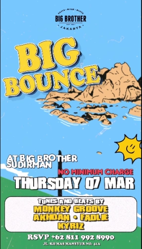 BIG BROTHER SUDIRMAN - BIG BOUNCE