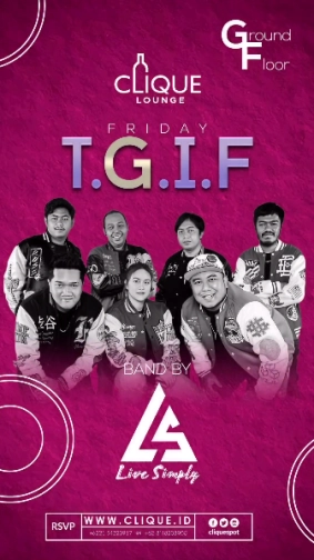 CLIQUE SPOT JAKARTA - T.G.I.F